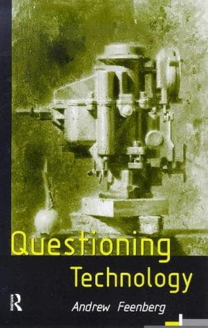 Cover of Questioning technology by Andrew Feenberg