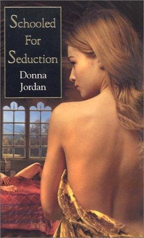Cover of Schooled For Seduction by Donna Jordan