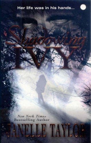 Cover of Shadowing Ivy by Janelle Taylor