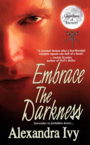 Cover of Embrace the Darkness by Alexandra Ivy