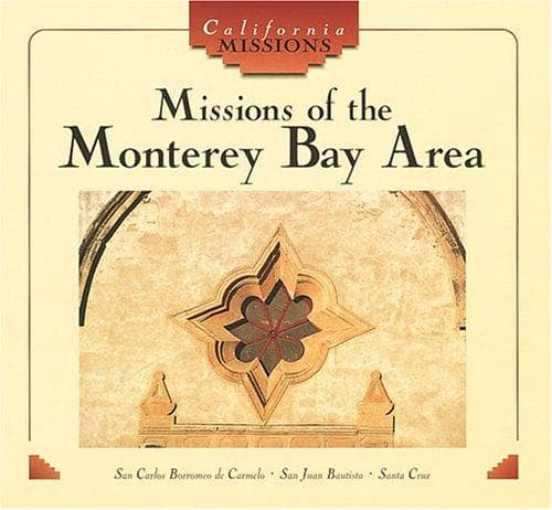 Cover of Missions of the Monterey Bay Area by Emily Abbink