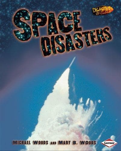 Cover of Space disasters by Woods, Michael