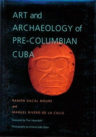 Cover of Art and archaeology of pre-Columbian Cuba by Ramón Dacal Moure