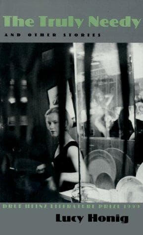 Cover of The truly needy and other stories by Lucy Honig