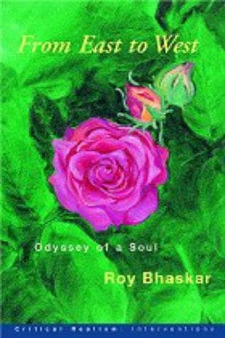 Cover of From East to West: Odyssey of a Soul (Critical Realism: Interventions) by Roy Bhaskar