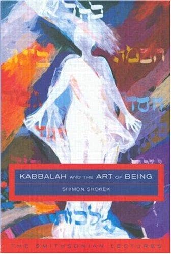 Cover of Kabbalah and the Art of Being by Shimon Shokek
