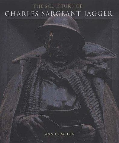 Cover of The Sculpture Of Charles Sargeant Jagger by Ann Compton