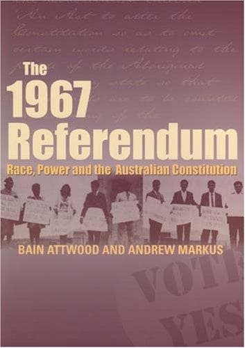 Cover of The 1967 Referendum by Bain Attwood
