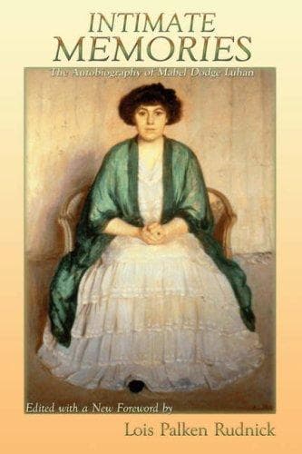 Cover of Intimate Memories, The Autobiography of Mabel Dodge Luhan by Lois Palken Rudnick