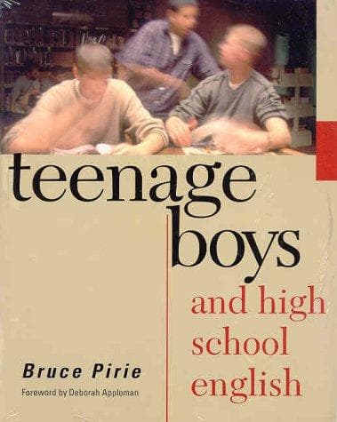 Cover of Teenage Boys and High School English by Bruce Pirie