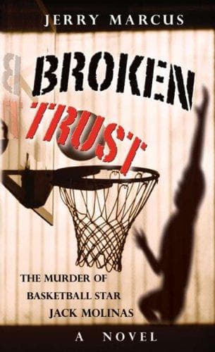Cover of Broken Trust - The Murder Of Basketball Star Jack Molinas by Jerry Marcus