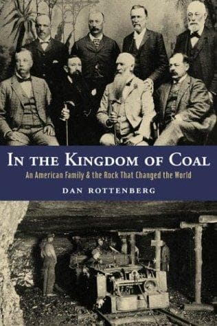Cover of In the kingdom of coal by Dan Rottenberg