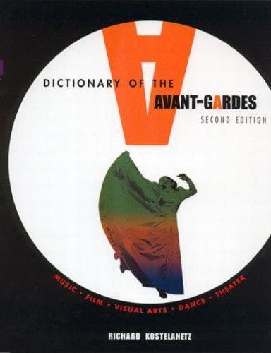 Cover of A dictionary of the avant-gardes by Richard Kostelanetz