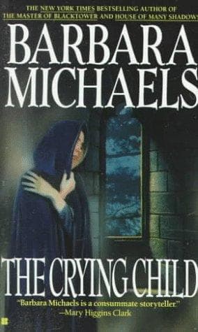 Cover of The crying child by Barbara Michaels