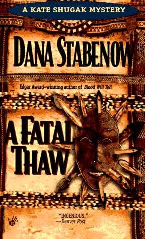 Cover of A fatal thaw by Dana Stabenow