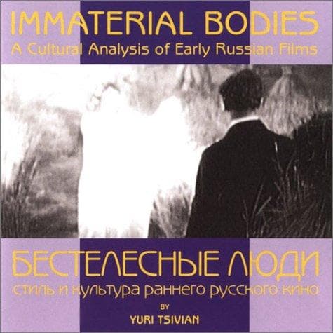 Cover of Immaterial Bodies by Yuri Tsivian