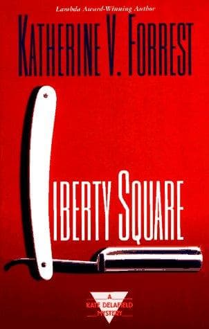 Cover of Liberty Square by Katherine V. Forrest