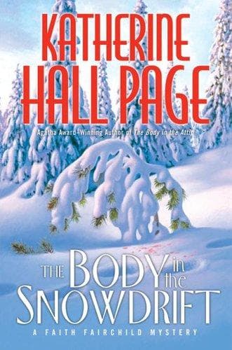 Cover of The body in the snowdrift by Katherine Hall Page