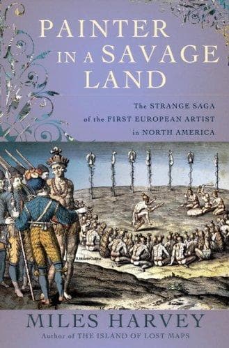 Cover of Pain ter in a savage land by Miles Harvey