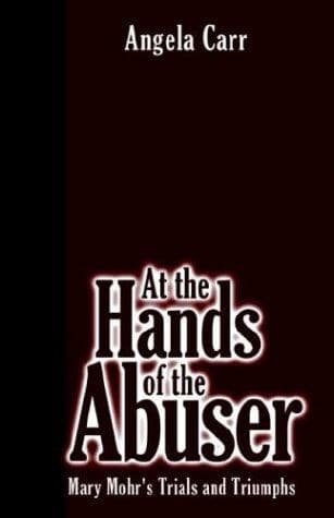 Cover of At the Hands of the Abuser by Angela Carr