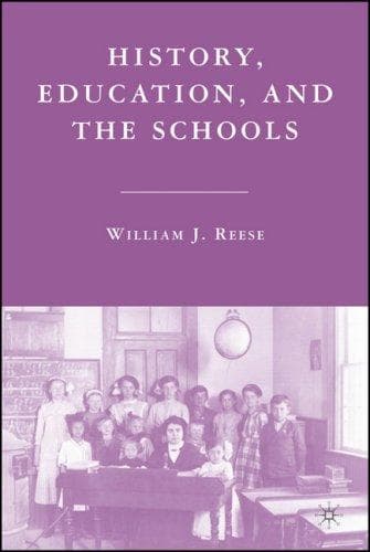 Cover of History, Education, and the Schools by William J. Reese