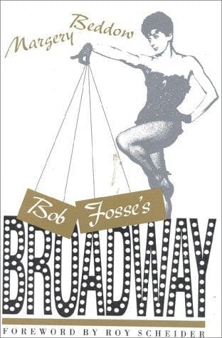 Cover of Bob Fosse's Broadway by Margery Beddow