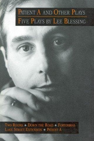Cover of Patient A, and other plays by Lee Blessing