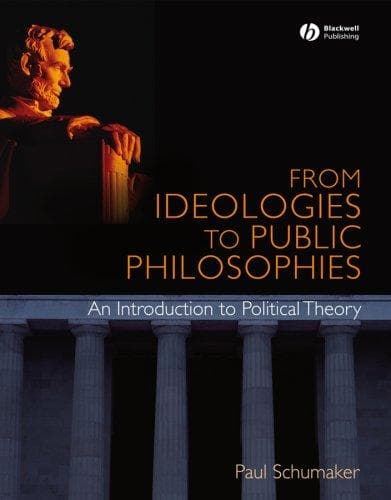 Cover of From Ideologies to Public Philosophies by Paul Schumaker