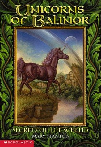 Cover of Secrets of the Scepter (Unicorns of Balinor #6) by Mary Stanton