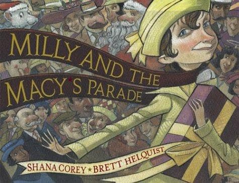 Cover of Milly and the Macy's Parade by Shana Corey