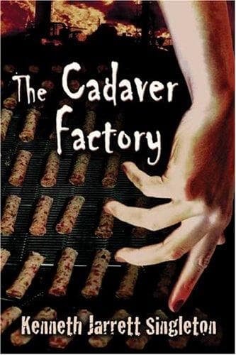 Cover of The Cadaver Factory by Kenneth Jarrett Singleton