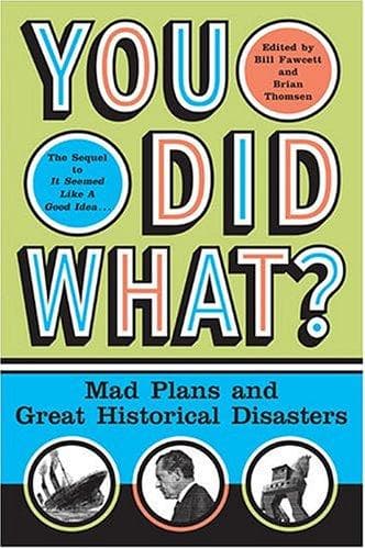 Cover of You Did What? by Bill Fawcett