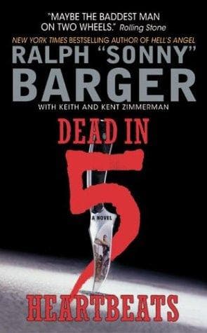 Cover of Dead in 5 Heartbeats by Sonny Barger