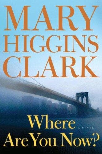 Cover of Where are you now? by Mary Higgins Clark