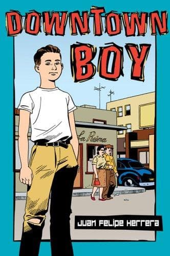 Cover of Downtown boy by Juan Felipe Herrera