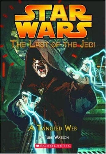 Cover of Star Wars - Last of the Jedi - A Tangled Web by Jude Watson