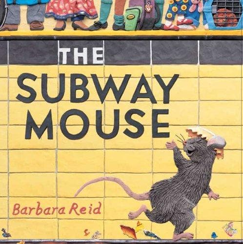 Cover of The subway mouse by Barbara Reid