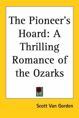 Cover of The Pioneer's Hoard by Scott Van Gorden