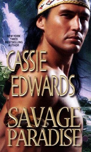 Cover of Savage Paradise by Cassie Edwards