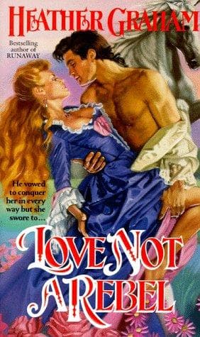 Cover of Love Not a Rebel by Heather Graham