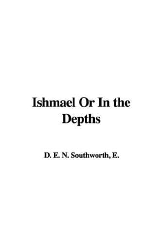 Cover of Ishmael by E.D.E.N. Southworth