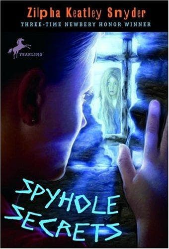 Cover of Spyhole Secrets by Zilpha Keatley Snyder