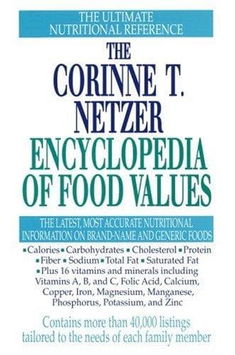 Cover of The Corinne T. Netzer encyclopedia of food values by Corinne T. Netzer