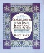 Cover of Grandmothers Are Like Snowflakes...No Two Are Alike by Janet Lanese