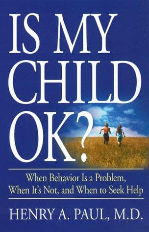 Cover of Is My Child OK? by Henry A. Paul