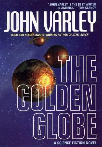 Cover of The golden globe by John Varley