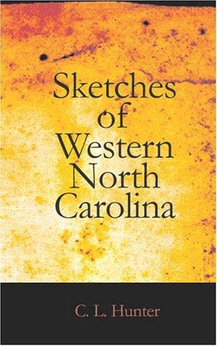 Cover of Sketches of Western North Carolina by C. L. Hunter