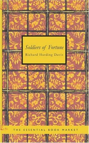 Cover of Soldiers of Fortune by Richard Harding Davis