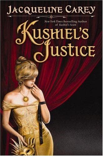 Cover of Kushiel's Justice by Jacqueline Carey