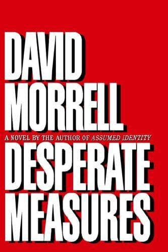 Cover of Desperate measures by David Morrell